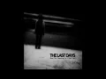 Download Lagu The Last Days - When The Tomorrow Is A Grey Day (Full Album)