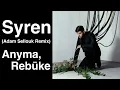 Anyma, Rebūke - Syren (Adam Sellouk Remix)