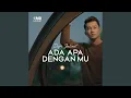 Download Lagu Ada Apa Denganmu