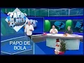 Download Lagu Papo de Bola (25/12/19) | Completo