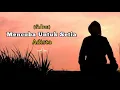 Download Lagu Mencoba Untuk Setia - Adista (ซับไทย)