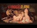 Download Lagu A história da fundação de Roma | Nerdologia