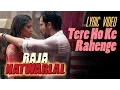 Lagu Tere Hoke Rehenge (Lyrical Video) Raja Natwarlal | Arijit Singh | Emraan Hashmi | Yuvan Shankar Raja