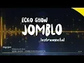 Download Lagu ECKO SHOW - Jomblo (Instrumental by StingaSound Music)