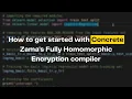 Tutorial How to get started with Concrete - Zama s Fully Homomorphic Encryption compiler
