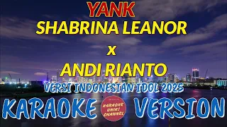 yank shabrina leanor versi indonesian idol karaoke tanpa vokal u0026 lirik jelas