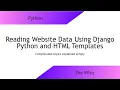 Reading Website Data using Django Python HTML Templates