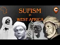 Sufism in West Africa Islamic Mysticism