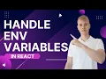 How to Use Environment Variables in React App