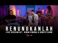 Lagu RENUNGKANLAH - RIDHO RHOMA \u0026 SONET2 BAND (Live Session)