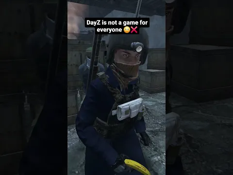 DayZ is not a game for everyone π³β #gaming #dayz #survival #survivalgame