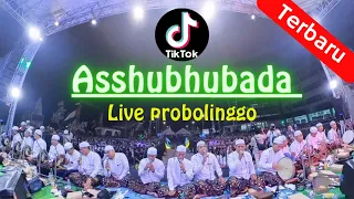 Download ASSHUBHUBADA TERBARU AZ ZAHIR - LIVE PROBOLINGGO (audio jernih) MP3