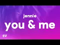 Download Lagu JENNIE - You \u0026 Me (Lyrics)