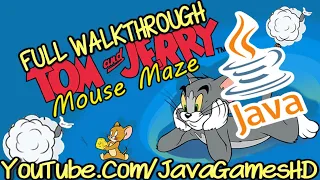 Tom Jerry Mouse Maze JAVA GAME GlobalFun 2009 year FULL WALKTHROUGH