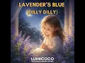Lavender's Blue (Dilly Dilly) (Gentle Lullaby Version)