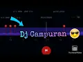 Download Lagu DJ CAMPURAN  STORY WA 30 DETIK  BEAT VN