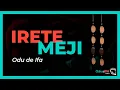 TREATISE on the Ifa Sign or Odu IRETE MEYI IFA SPEAKS advice proverbs and SECRETS