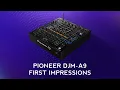 Pioneer DJM-A9 DJ Mixer My First Impressions in 2026