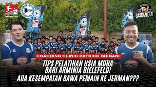 ARMINIA BAWA TIPS PEMBINAAN DI JERMAN SAAT COACHING CLINIC BERSAMA H23SS!