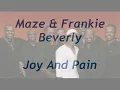 Maze & Frankie Beverly - Joy And Pain