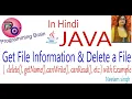 Java Delete a File Get File Information using Methods such as getName delete etc with Example