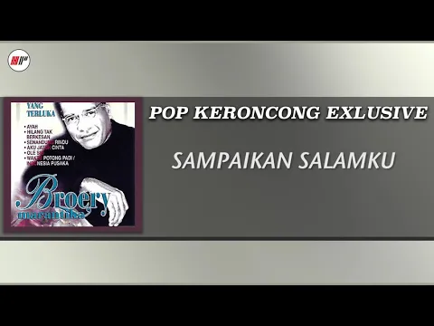 Download MP3 Broery Marantika - Sampaikan Salamku (Versi Keroncong) (Official Audio)