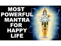OM NAMO NARAYANA : MOST POWERFUL MANTRA TO BRING HAPPINESS  \u0026 SETTLEMENT IN LIFE