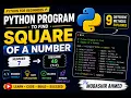 Python Program to Find Square of a Number 9 Different Methods Explained Python for Beginners