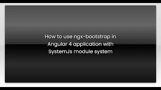How to use ngx-bootstrap in Angular 4 application with SystemJs module system