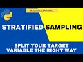Stratified Sampling to Split Train Test Validation Data Machine Learning