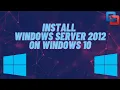 How to install Windows Server 2012 on Windows 10 Level 1