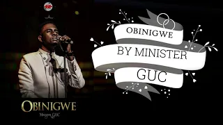 minister guc obinigwe lyric video