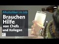 Download Lagu Alkoholiker am Arbeitsplatz brauchen Hilfe von Chefs und Kollegen | Abendschau | BR24