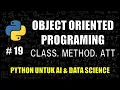 Apa itu Class Methods Attributes di Python - Belajar Python Untuk AI Data Science