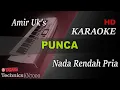 Download Lagu AMIR UK'S - PUNCA ( NADA RENDAH PRIA ) || KARAOKE