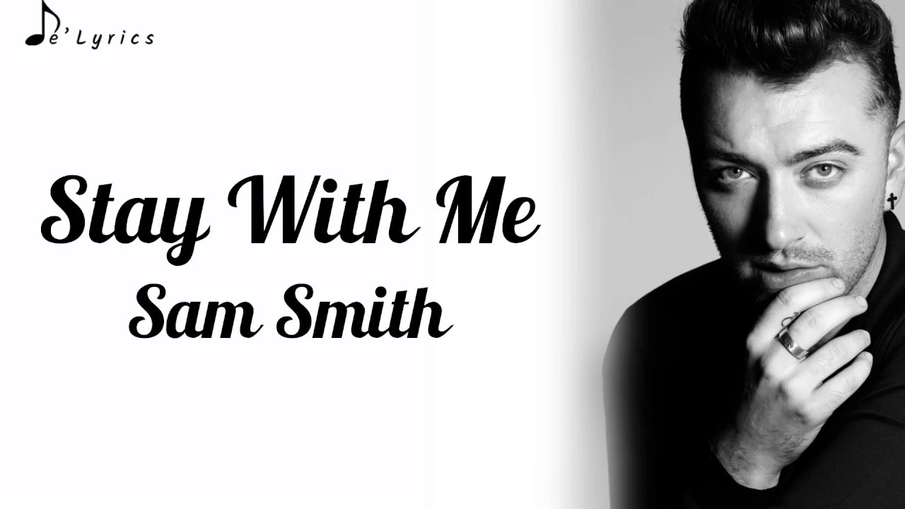 Stay With Me - Sam Smith (Lyrics)