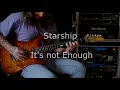 Download Lagu Starship - It's not Enough ( Guitar Solo Cover )