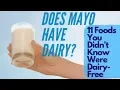 Does Mayo Have Dairy 11 Foods You Didn t Know Were Dairy-Free