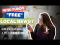 Who funds free local news