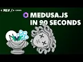 Medusa js in 90 seconds