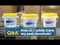 Q A How Do I Safely Store My Pool Chemicals Leslie s