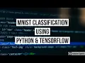 MNIST Digits Classification using Python and TensorFlow