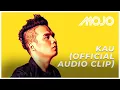 Lagu MOJO - Kau (Official Audio Clip)
