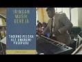 Download Lagu Iringan Musik Gereja: Tangiang Pelean - Ale Amanami- Pasupasu - Amen By Pdt Boho Pardede