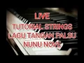Download Lagu [LIVE] TUTORIAL COVER STRINGS LAGU TANGAN PALSU NUNU NOVE