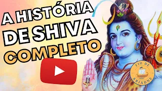 🛕 [ HINDUÍSMO ] - A VERDADEIRA HISTÓRIA DE SHIVA E SEUS SIMBOLISMOS