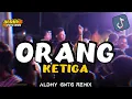PARTY SENTAK 🔥🌴 ORANG KETIGA - BASS GLER 🚀 ALDHY GNTG RMX VIRAL 2025 !!!