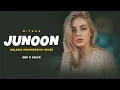 Lagu Junoon ft. MITRAZ | AMY x VØLTX | Melodic Progressive House | Remix
