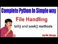 Python Tutorials Python File Handling tell and seek methods by durga sir Sir