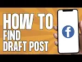 How to Find Draft Post on Facebook Easy 2025